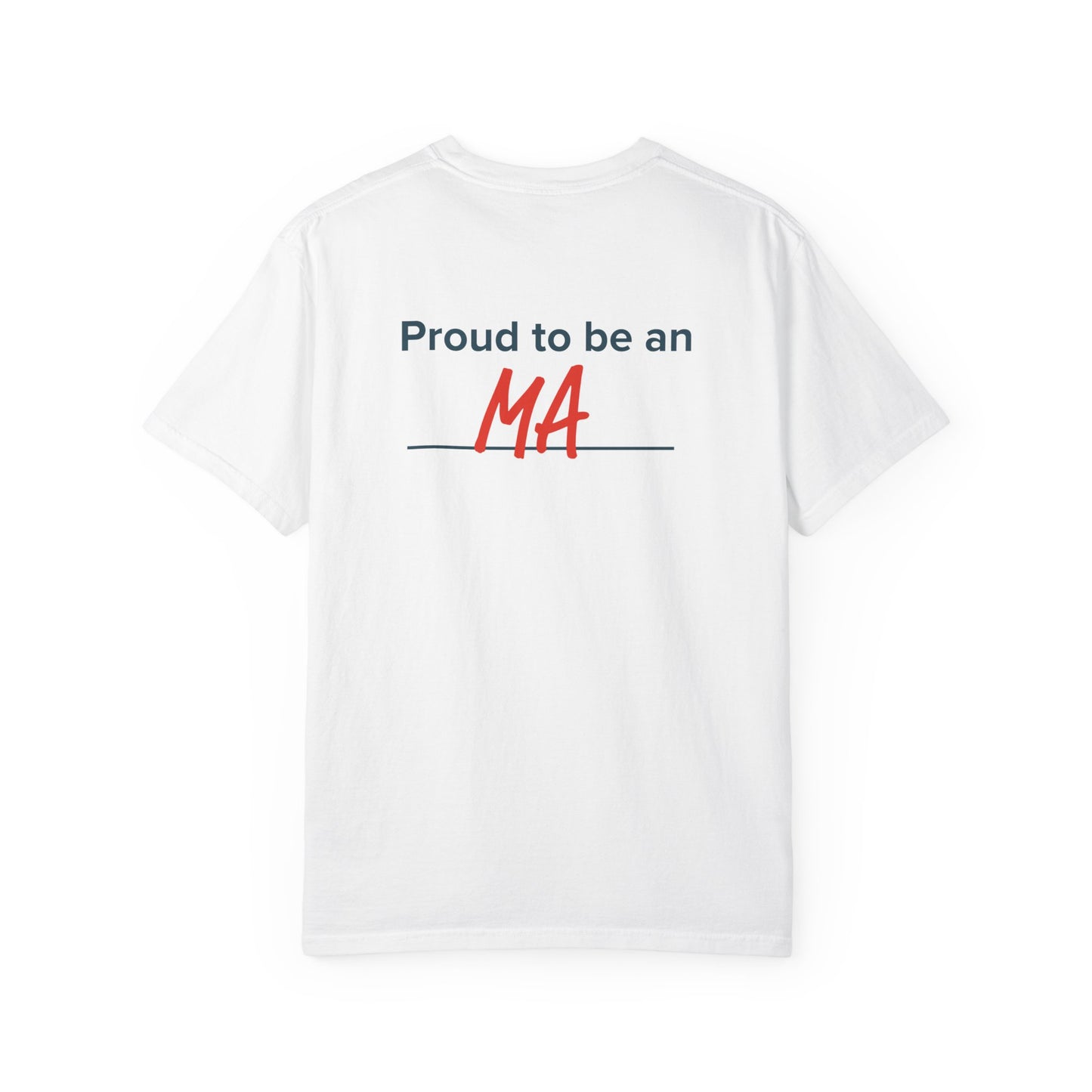 Unisex Garment-Dyed T-shirt - Proud to be a MA